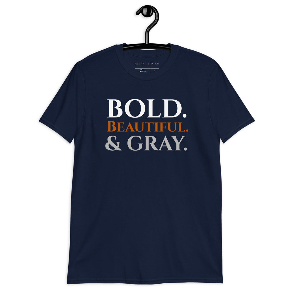 BOLD BEAUTIFUL & GRAY T-shirts | Size S-3XL